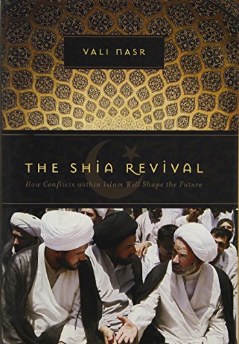 cover image The Shia Revival: How Conflicts Within Islam Will Shape the Future