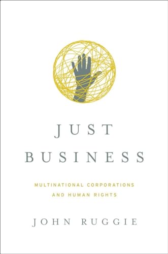 cover image Just Business: Multinational Corporations and Human Rights