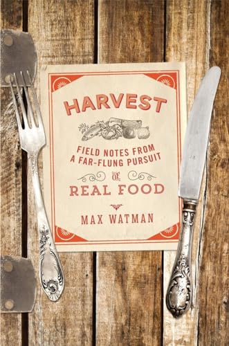cover image Harvest: Field Notes from a Far-Flung Pursuit of Real Food