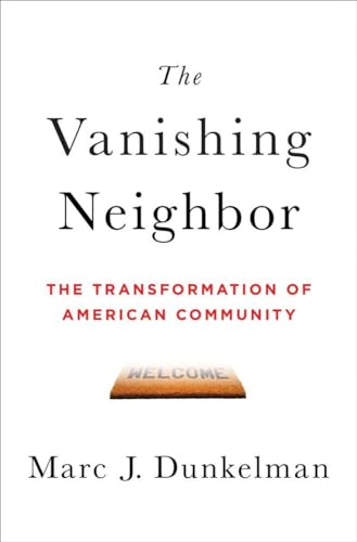 cover image The Vanishing Neighbor: The Transformation of American Community