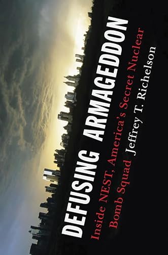 cover image Defusing Armageddon: Inside NEST, America's Secret Nuclear Bomb Squad