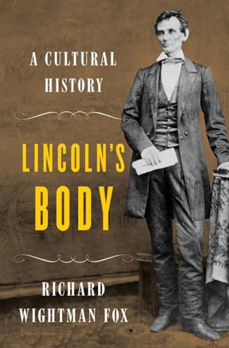 cover image Lincoln’s Body: A Cultural History