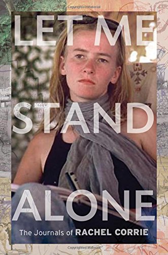 cover image Let Me Stand Alone: The Journals of Rachel Corrie