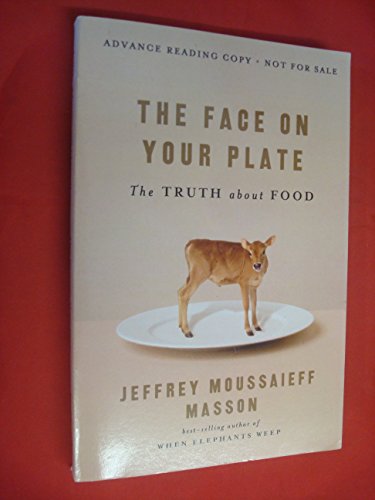 cover image The Face on Your Plate: The Truth About Food