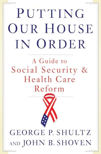 cover image Putting Our House in Order: A Guide to Social Security & Health Care Reform