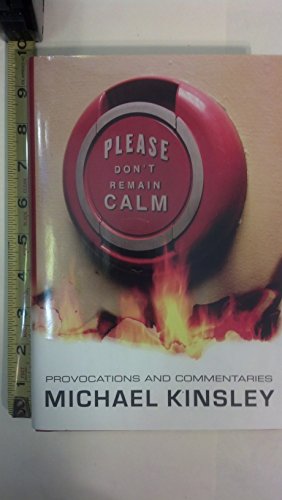 cover image Please Don't Remain Calm: Provocations and Commentaries