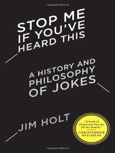 cover image Stop Me if You've Heard This: A History and Philosophy of Jokes