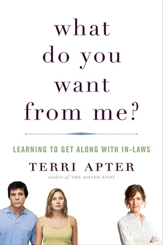 cover image What Do You Want from Me?: Learning to Get Along with In-Laws