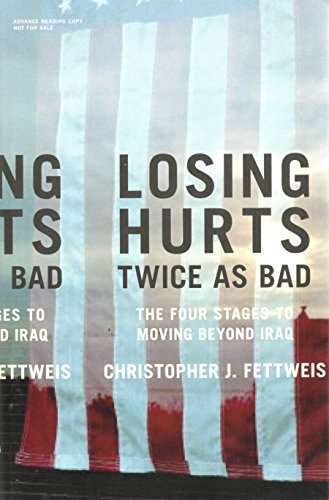cover image Losing Hurts Twice as Bad: The Four Stages to Moving Beyond Iraq