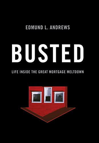 cover image Busted: Life Inside the Great Mortgage Meltdown