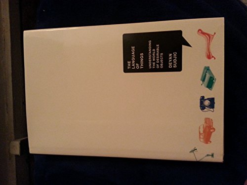 cover image The Language of Things: Understanding the World of Desirable Objects