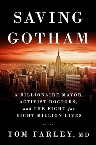 cover image Saving Gotham: A Billionaire Mayor, Activist Doctors, and the Fight for Eight Million Lives