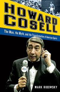 H Howard Cosell: The Man