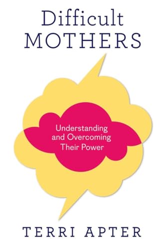 cover image Difficult Mothers: Understanding and Overcoming Their Power