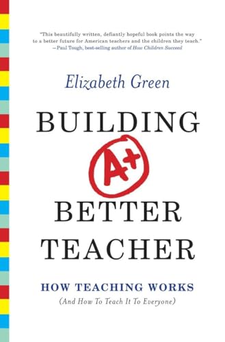 cover image Building a Better Teacher: How Teaching Works (and How to Teach It to Everyone)