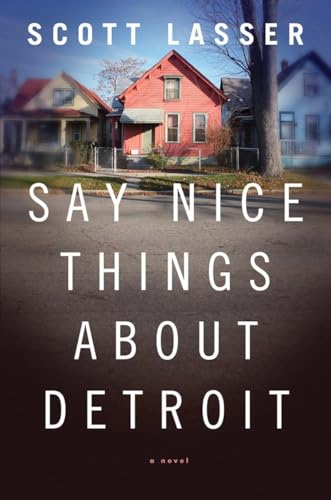 cover image Say Nice Things About Detroit