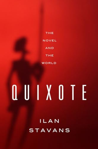 cover image Quixote: The Novel and the World