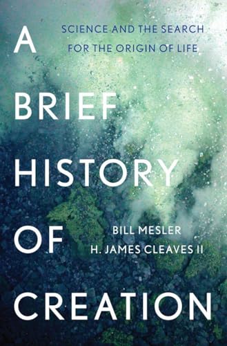 cover image A Brief History of Creation: Science and the Search for the Origin of Life