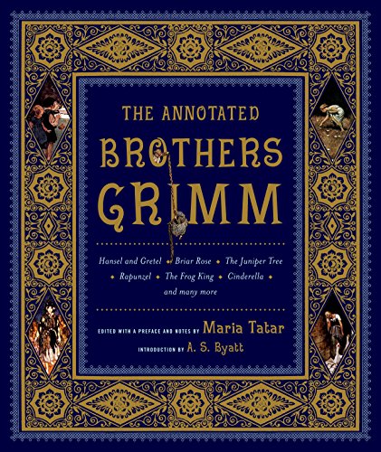 cover image The Annotated Brothers Grimm: The Bicentennial Edition
