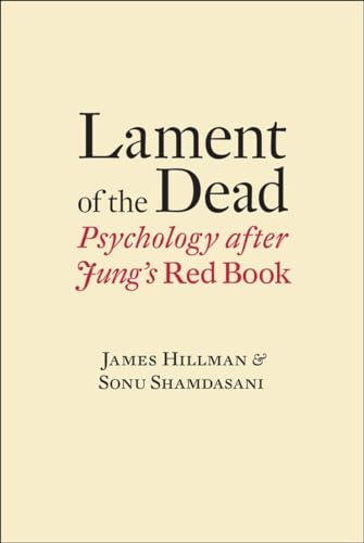cover image Lament of the Dead: Psychology after Jung’s ‘Red Book’