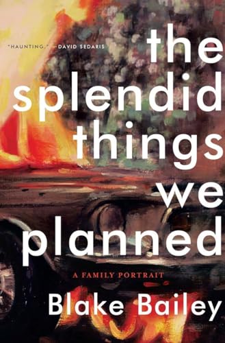 cover image The Splendid Things We Planned: A Family Portrait