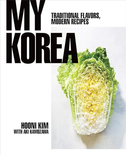 cover image My Korea: Traditional Flavors, Modern Recipes