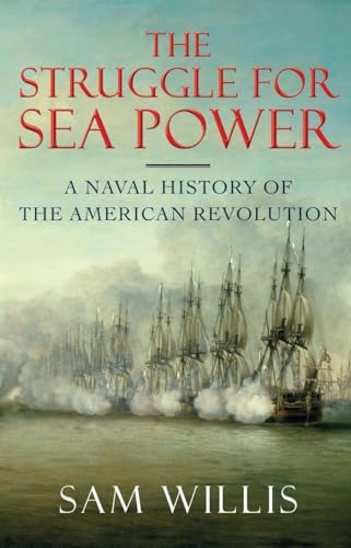 cover image The Struggle for Sea Power: A Naval History of the American Revolution
