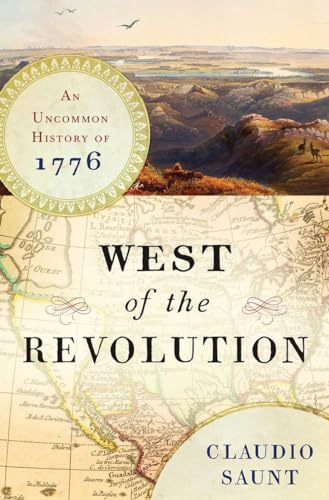 cover image West of the Revolution: An Uncommon History of 1776