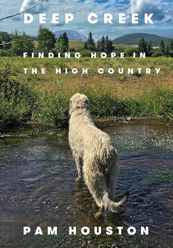 cover image Deep Creek: Finding Hope in the High Country 