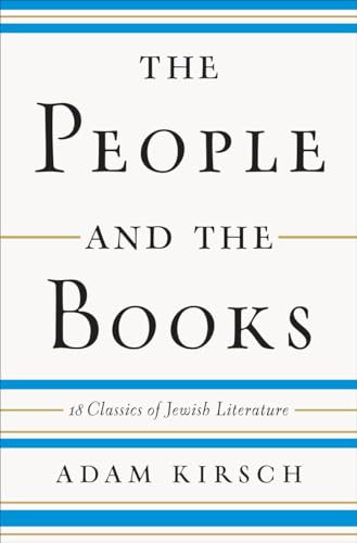 cover image The People and the Books: 18 Classics of Jewish Literature