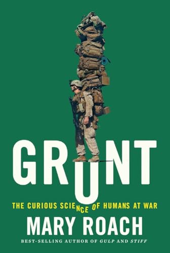 cover image Grunt: The Curious Science of Humans at War