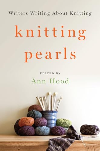 cover image Knitting Pearls: Writers Writing About Knitting