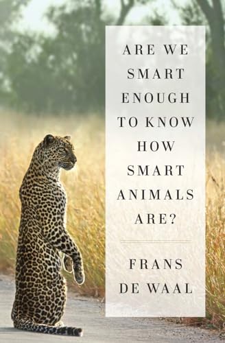 cover image Are We Smart Enough to Know How Smart Animals Are?