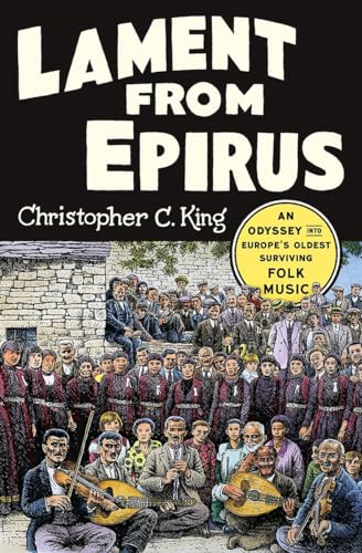 cover image Lament from Epirus: An Odyssey into Europe’s Oldest Surviving Folk Music