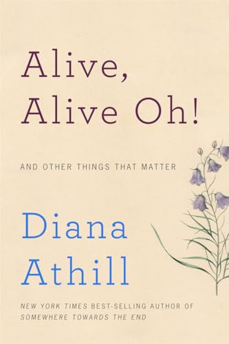 cover image Alive, Alive Oh! And Other Things That Matter