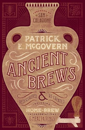 cover image Ancient Brews Rediscovered & Re-Created