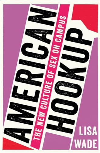cover image American Hookup: The New Culture of Sex on Campus