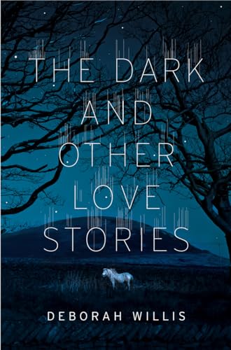 cover image The Dark and Other Love Stories