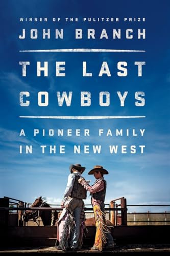 cover image The Last Cowboys: A Pioneer Family in the New West