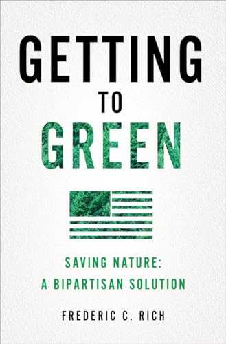 cover image Getting to Green: Saving Nature; A Bipartisan Solution