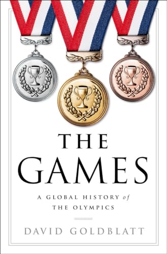 cover image The Games: A Global History of the Olympics