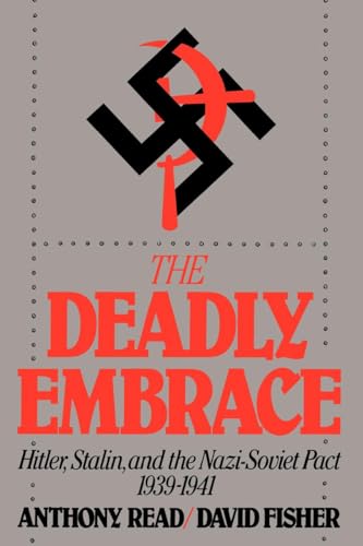 cover image Deadly Embrace: Hitler, Stalin, and the Nazi-Soviet Pact 1939-1941
