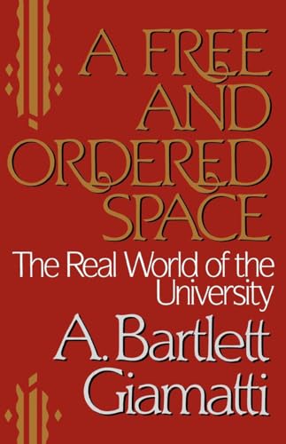 cover image Free and Ordered Space: The Real World of the University
