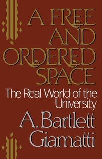 Free and Ordered Space: The Real World of the University