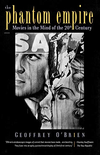 cover image The Phantom Empire: Movies in the Mind of the Twentieth Century