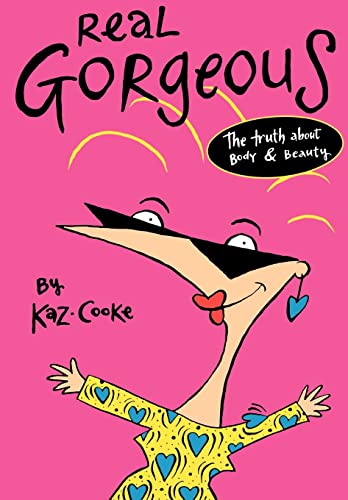 cover image Real Gorgeous: The Truth about Body and Beauty