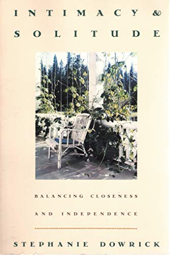 cover image Intimacy and Solitude: Balance, Closeness, and Independence