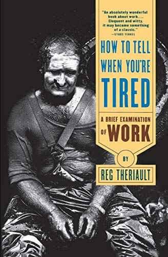 cover image How to Tell When You're Tired: A Brief Examination of Work
