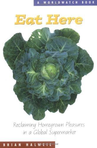 cover image Eat Here: Reclaiming Homegrown Pleasures in a Global Supermarket