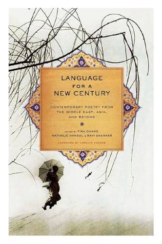 cover image Language for a New Century: Contemporary Poetry from the Middle East, Asia, and Beyond